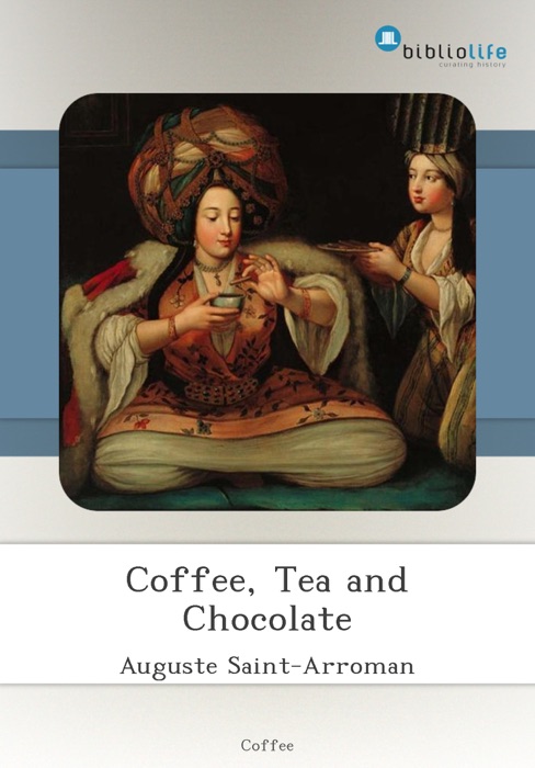 Coffee, Tea and Chocolate