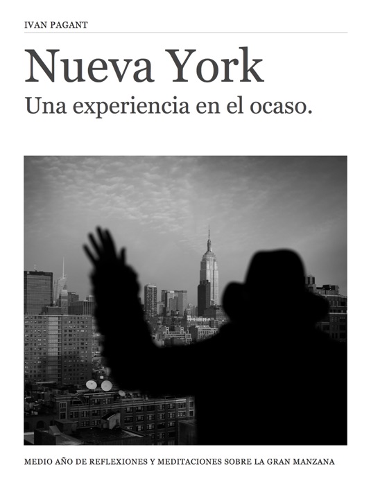 Nueva York, una experiencia en el ocaso.