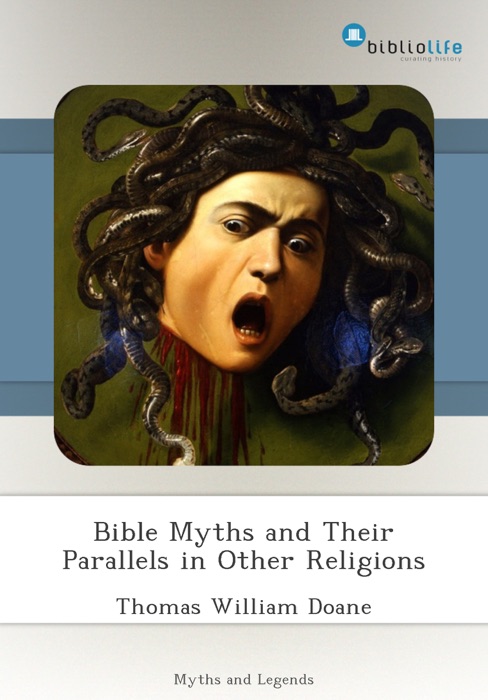 Bible Myths and Their Parallels in Other Religions