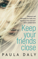 Paula Daly - Keep Your Friends Close artwork