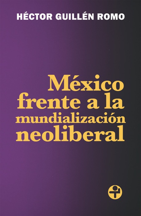 México frente a la mundialización neoliberal