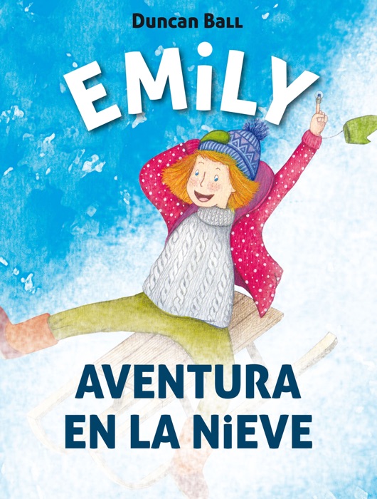 Aventura en la nieve (Colección Emily 4)