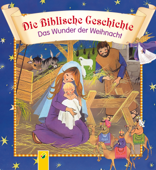 Die Biblische Geschichte - Das Wunder der Weihnacht - Gisela Fischer