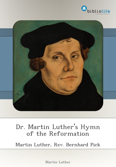 Dr. Martin Luther's Hymn of the Reformation