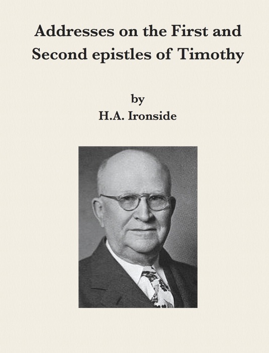 Addresses on the First and Second epistles of Timothy