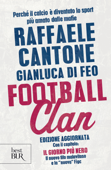 Football clan - Raffaele Cantone & Gianluca Di Feo