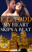 E. L. Todd - My Heart Skips a Beat (Forever and Ever #10) artwork
