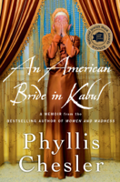 Phyllis Chesler - An American Bride in Kabul artwork