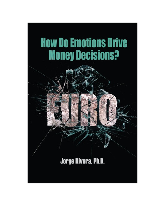 How Do Emotions Drive Money Decisions?