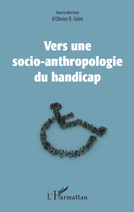 Vers une socio-anthropologie du handicap