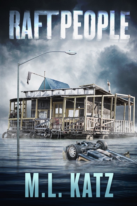 Raft People (Book 1)