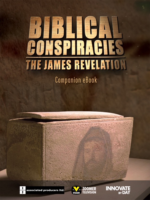 Biblical Conspiracies: The James Revelation