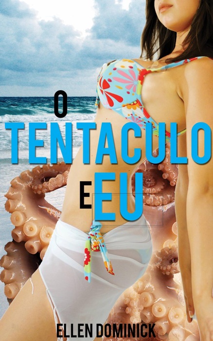O Tentáculo E Eu