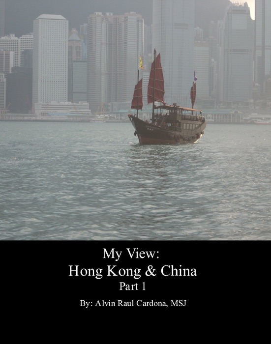 My View: Hong Kong & China Part 1
