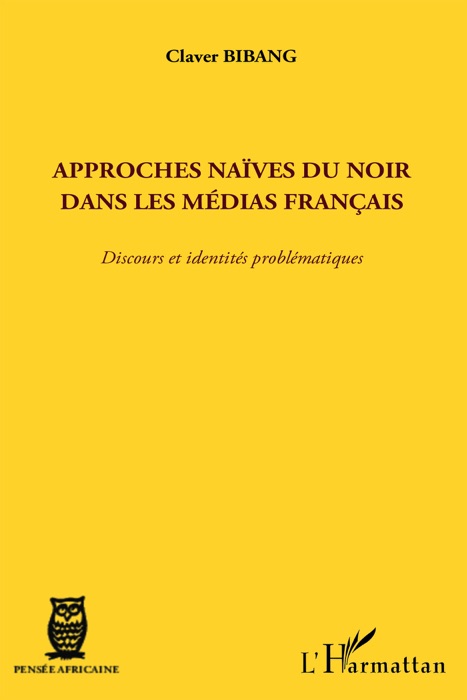 Approches naïves du noir dans les médias français
