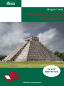 Maravillas de Yucatán - Mingyar, Cetina
