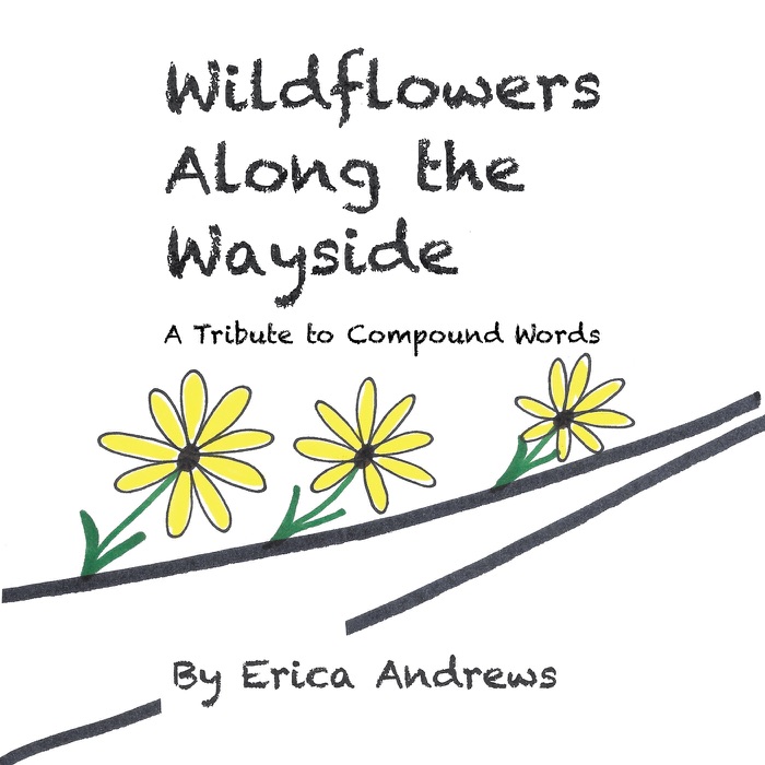 Wildflowers Along the Wayside