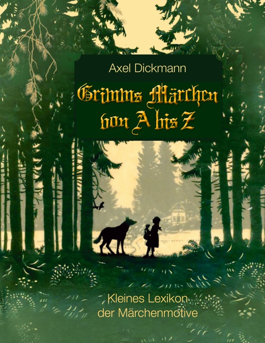 Grimms Märchen von A bis Z