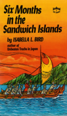 Six Months in the Sandwich Islands - Isabella L. Bird