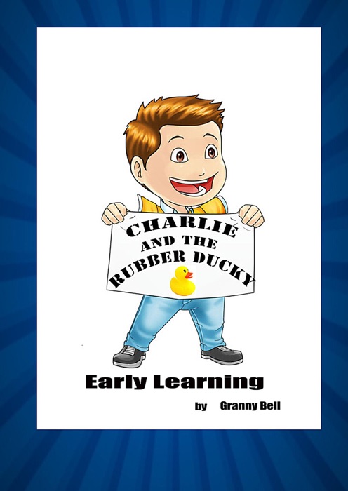 Charlie and the Rubber Ducky Early Learning