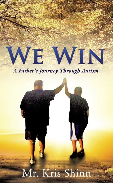 We Win: A Father's Journey Through Autism
