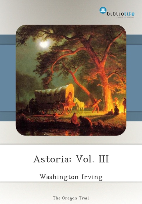 Astoria: Vol. III