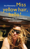 Miss yellow hair, hello! - Iris Hannema