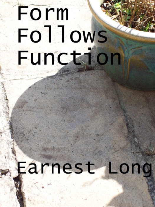 Form Follows Function