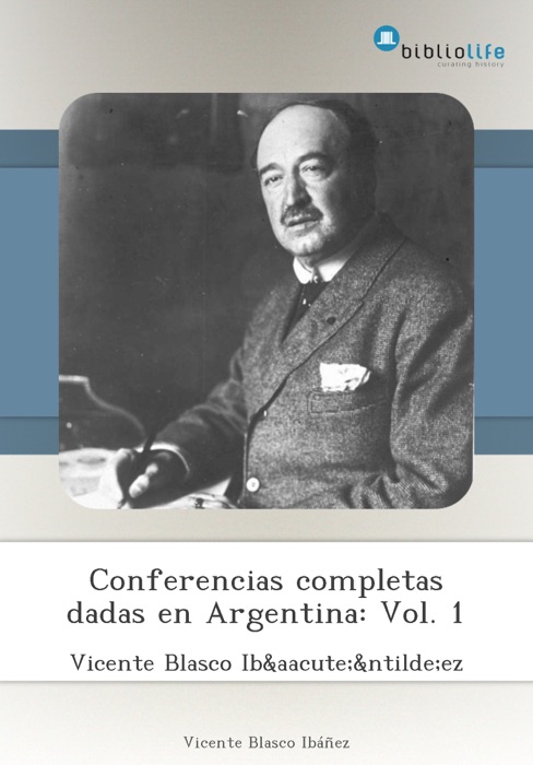 Conferencias completas dadas en Argentina: Vol. 1