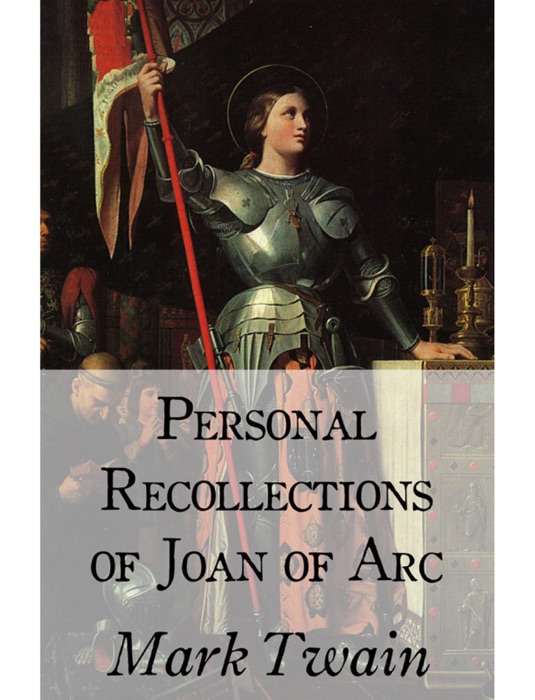 personal recollections of joan of arc book