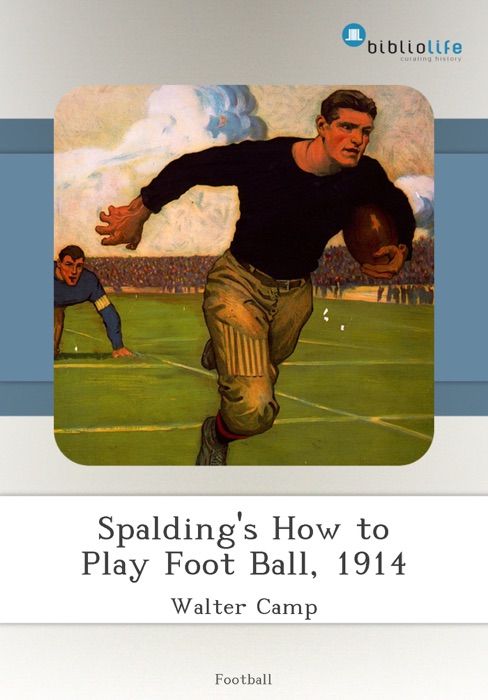 Spalding's How to Play Foot Ball, 1914