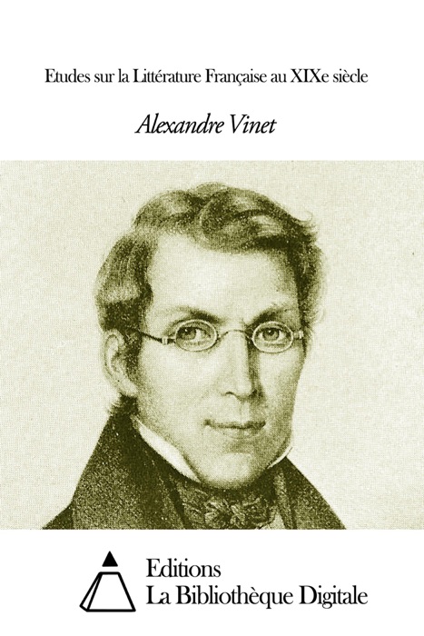 Etudes sur la Littérature Française au XIXe siècle
