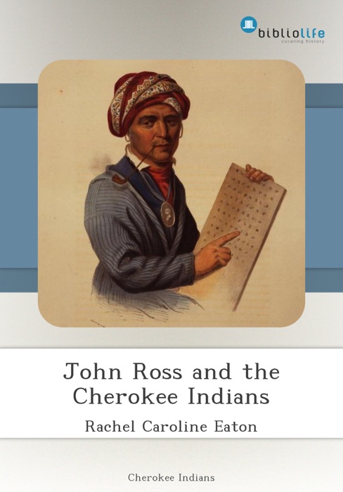 John Ross and the Cherokee Indians