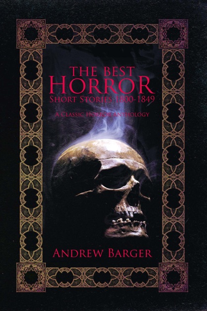 The Best Horror Short Stories 1800-1849: A Classic Horror Anthology by ...