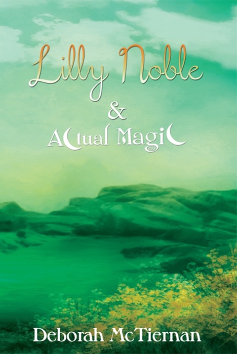 Lilly Noble & Actual Magic