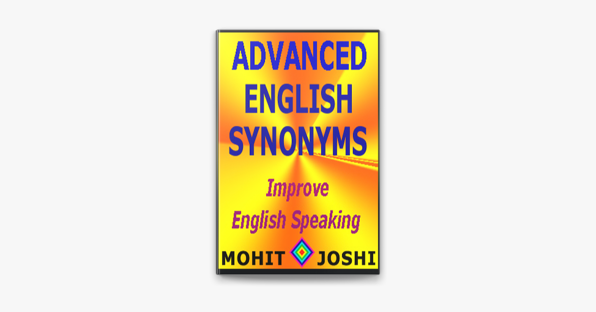 Advanced English Synonyms Improve English Speaking On Apple Books