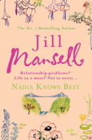 Jill Mansell - Nadia Knows Best artwork