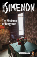 Georges Simenon & Ros Schwartz - The Madman of Bergerac artwork