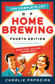 The Complete Joy of Homebrewing - Charlie Papazian
