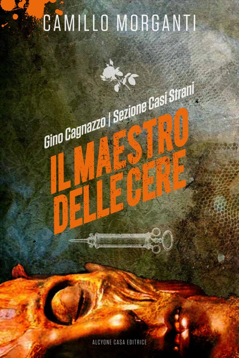 Gino Cagnazzo - Sezione Casi Strani - Il Maestro delle Cere