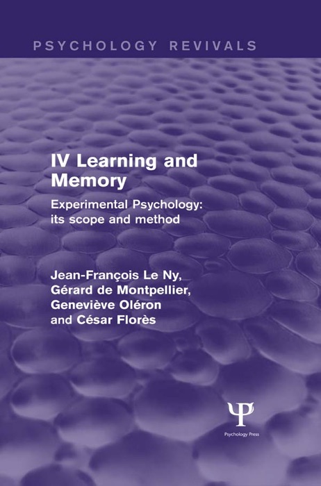 Experimental Psychology Its Scope and Method: Volume IV (Psychology Revivals)