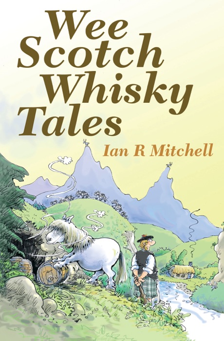 Wee Scotch Whisky Tales