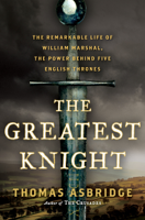 Thomas Asbridge - The Greatest Knight artwork