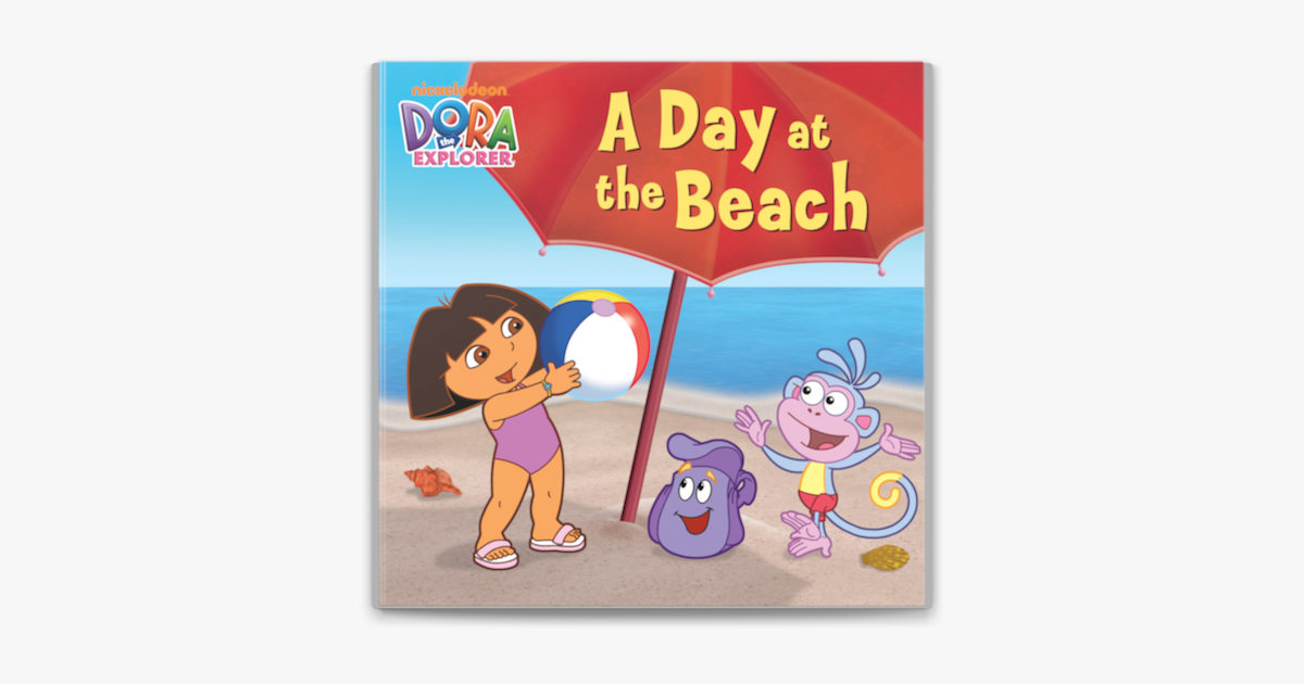 ‎A Day at the Beach (Dora the Explorer) on Apple Books