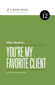 You’re My Favorite Client - Mike Monteiro