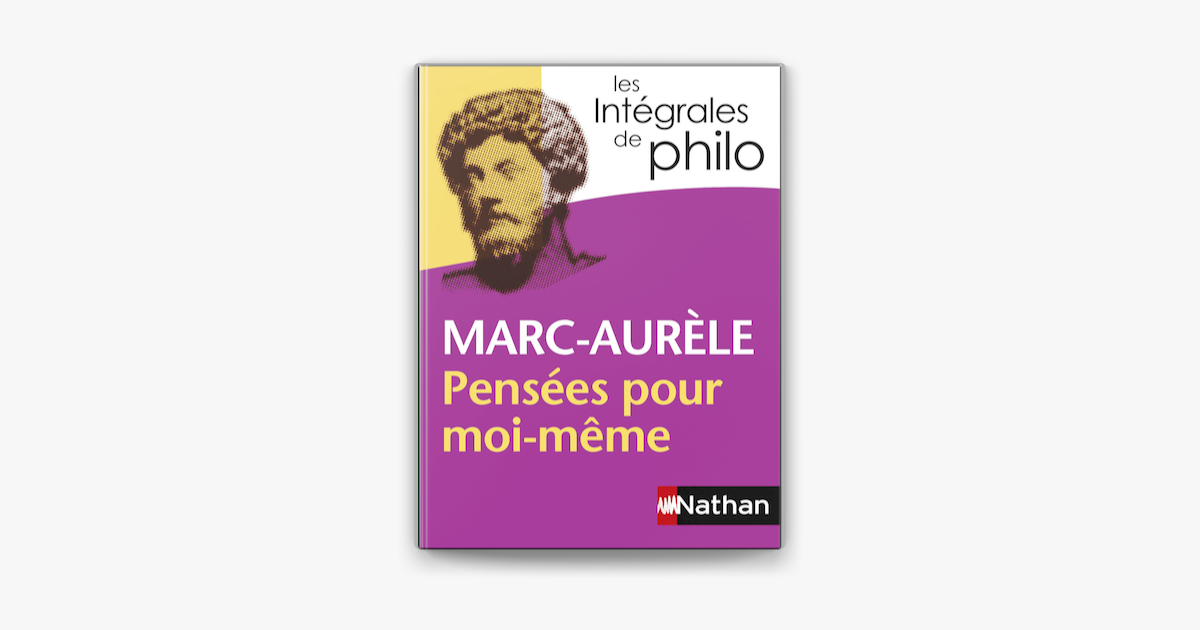 ‎intégrales De Philo Marc Aurèle Pensées Pour Moi Même Sur Apple Books