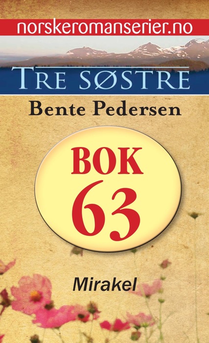 Tre søstre 63 - Mirakel