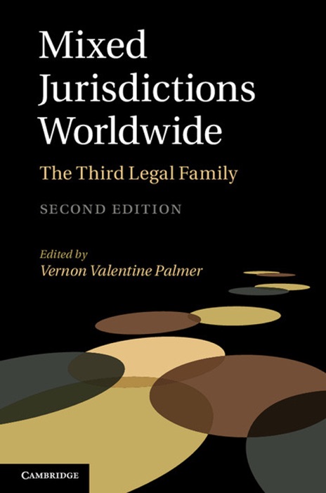 Mixed Jurisdictions Worldwide: Second Edition