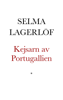 Kejsarn av Portugallien - Selma Lagerlöf