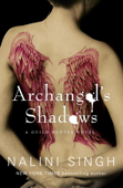 Archangel's Shadows - Nalini Singh